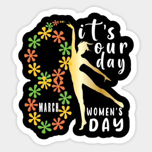 It's Our Day 8 March Women's Day Sticker